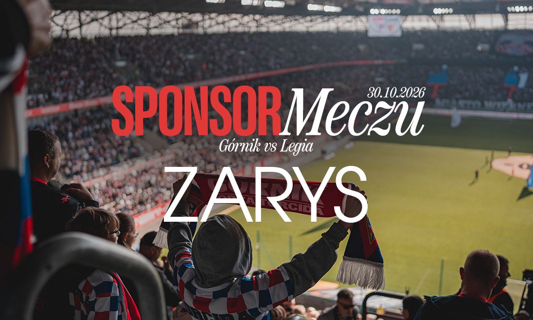 ZARYS Sponsorem meczu Górnik Zabrze - Legia Warszawa